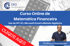 MATEMÁTICA FINANCEIRA Uso da HP12C, Excel e Método Algébrico